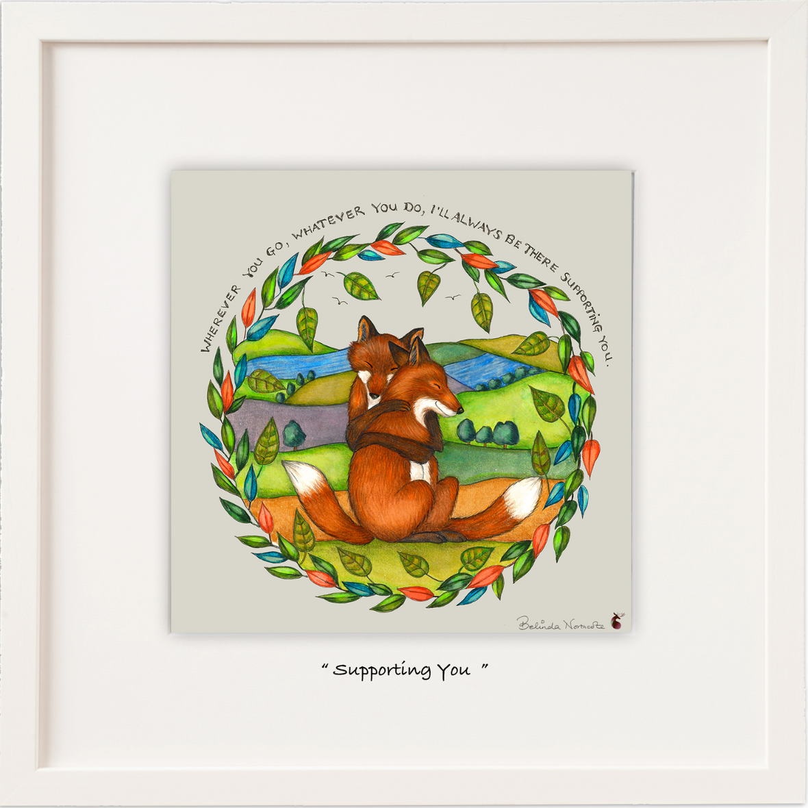 Leaf ring surrounding a country scene and two foxes hugging with the quotation over the top in a semi-circle