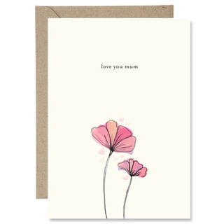 I Love You Mum- The Paper Gull Card